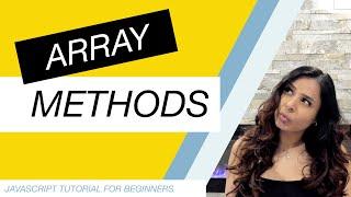 JavaScript Tutorial for Beginners Part 27: Array Methods