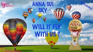 ANNA SUI SKY DOES IT FLY WITH US?