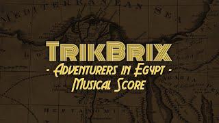 TrikBrix Soundtracks - LEGO Adventurers in Egypt Full Score - Music Only - PLEASE READ DESCRIPTION!