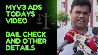 MyV3Ads Todays Update-Bail Checking Details-Applied Bail Date 11/09/2024 Expected Result Sep 20 -25?