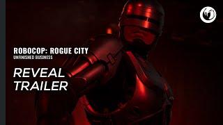 RoboCop: Rogue City - Unfinished Business | Reveal Trailer