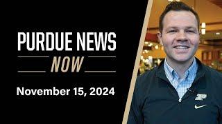 Purdue News Now | November 15