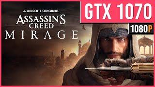 Assassin's Creed MIrage- GTX 1070 - Best Settings  | 1080p 60 FPS