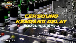 BERASA PAKAI DLMS  KENDANG DANGDUT DELAY || AUDIO SANGAT JERNIH