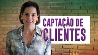 Dicas para captação de clientes