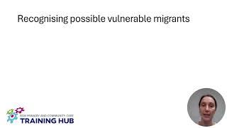 Vulnerable Migrant Health Inequalities Training Part 3