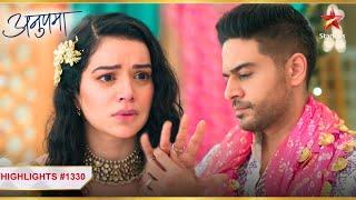 Anuj ने lautaaya Shruti को apna engagement ring! | Ep.1330 | Highlights | Anupama | Mon-Sun | 10PM