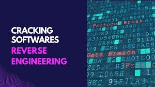 SOFTWARE CRACKING #1: REVERSE ENGINEERING TO HACK PROGRAMS