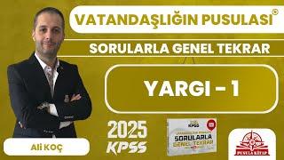 2025 KPSS Vatandaşlığın Pusulası - Yargı - 1 - Ali KOÇ