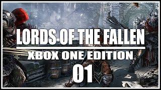 LORDS OF THE FALLEN [XBOX ONE] - Episode 1 - Der Kaslo, der blutet [HD+ Gameplay]