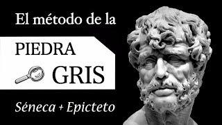 El Método ESTOICO de la PIEDRA GRIS (Estoicismo de SÉNECA y EPICTETO aplicado al NARCISISMO)