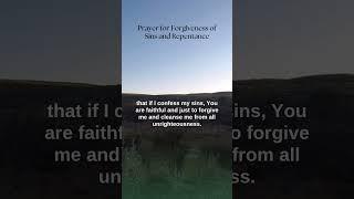 Powerful Prayer for Forgiveness of Sins and Repentance#RepentancePrayer#PrayerForForgiveness