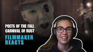 So deeply touching! Filmmaker reacts to POETS OF THE FALL - CARNIVAL OF RUST.