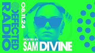 Defected Radio Show Hosted By Sam Divine 08.11.24