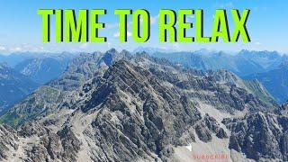 Time to Relax | Gipfel-Ausblicke 2024 | Summit views 20024