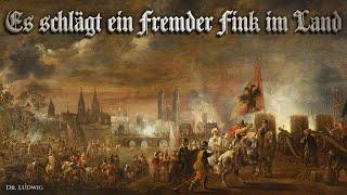 Es schlägt ein fremder Fink im Land [Landsknecht song][+English translation]