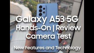 SAMSUNG GALAXY A53 5G | FLAGSHIP LIKE FEATURES ? PANOORIN MO TO AT MAPAPABILI KA TALAGA | HANDS - ON