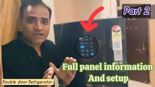 Part 2 | Samsung double door Refrigerator | Panel setting| #refrigerator #informative #vlog #part2