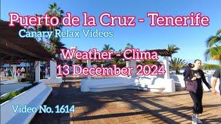 Tenerife ️ Puerto de la Cruz Morning Weather 13 December 2024 Teneriffa