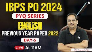 IBPS PO English Previous Year Paper 2022 | IBPS PO Preparation #5 | By Santosh Ray