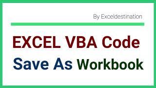 VBA Save As File to Specific Location - Workbook Save as VBA Code Examples