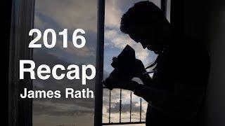 2016 Recap | James Rath
