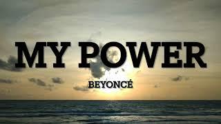 Beyonce - MY POWER (Lyrics)