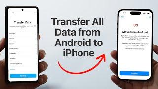 (2025) How To Transfer ALL DATA From Android to iPhone - Step by Step