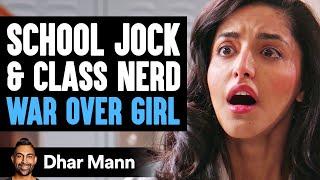 School Nerd STEALS GIRL FROM JOCK | Dhar Mann Studios