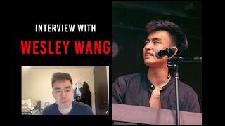 The Story of Wesley Wang's Filmmaking Journey