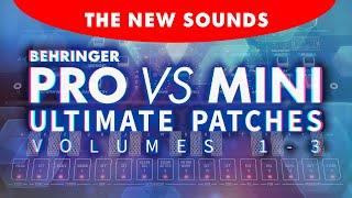 BEHRINGER PRO VS MINI | The 100 All-New Presets / Sounds / Synth Patches!