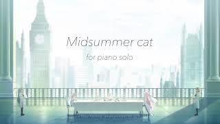 Midsummer cat  (Piano Solo) o29_831