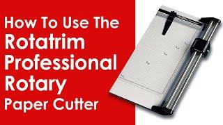 How To Use The Rotatrim Professional M Series Rotary Paper Cutter