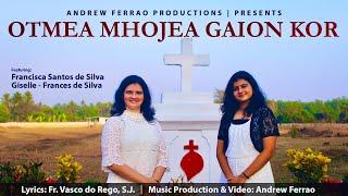 OTMEA MHOJEA GAION KOR | Andrew Ferrao Ft Francisca & Giselle de Silva | Konkani Hymn Cover 2022