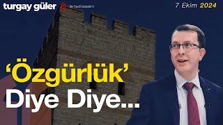 'ÖZGÜRLÜK' DİYE DİYE... │ #canlıyayın