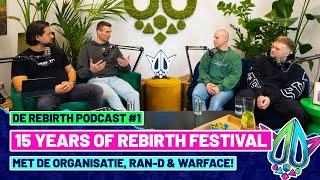 De REBiRTH Podcast #1 met Ran-D & Warface: "Iedere artiest wil shinen op REBiRTH" 