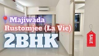 2BHK Balcony Flat for Sale @Majiwada | Rustomjee La Vie | 2BHK with Deck | Sample flat