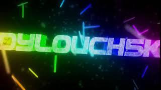 Intro Dylouch5K (New Version)