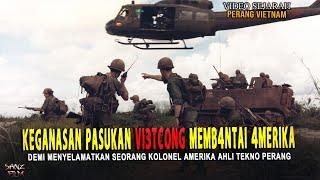 BANYAK KORBAN PASUKAN AMERIKA DI PERTEMPURAN MELAWAN VI3TCONG DEMI MENYELAMATKAN KOLONELNYA