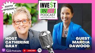 Angel Investors Do Good While Doing Well with Marcia Dawood and Host Catherine Gray Ep.400