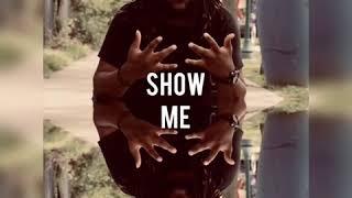 Blissit- “Show Me”