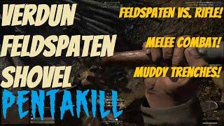 Verdun Kill Streak | Feldspaten Shovel PENTAKILL!