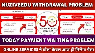 Nuziveedu seeds earning app withdrawal problem||waiting problem||real or fake||kya bhag gya hai||