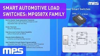 Smart Automotive Load Switches: MPQ587x Family