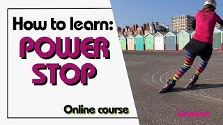 How to do the #PowerStop on inline skates: NEW Online Course, #practice drills & progressive method.
