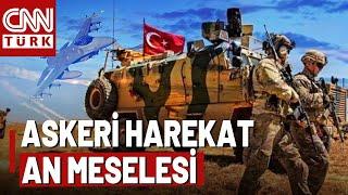 Türkiye Sınır Ötesi Harekat İçin Geri Sayımda! Suriye ve Irak'a Dev Harekat Ne Zaman?