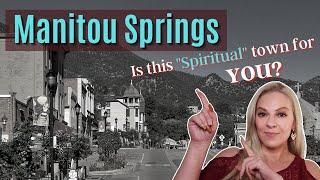 Manitou Springs, Colorado | Is this "Spiritual" town for YOU?