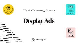 Display Ads Explained | Web Pro Glossary - Online Marketing Vol. 1