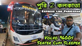 Kolkata to Puri Volvo Bus Journey I Puri To Kolkata Volvo Bus Express Line 9600 Seater Cum Sleeper