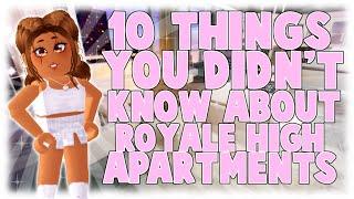 10 Things You DIDN'T KNOW about ROYALE HIGH APARTMENTS!